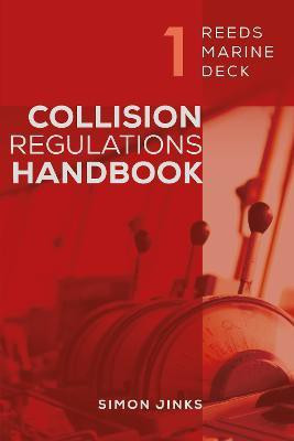 Reeds Marine Deck 1: Collision Regulations Handbook(English, Paperback, Jinks Simon)