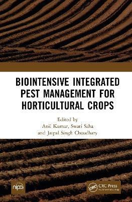 Biointensive Integrated Pest Management for Horticultural Crops(English, Hardcover, unknown)