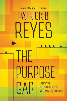 The Purpose Gap(English, Paperback, Reyes Patrick B.)
