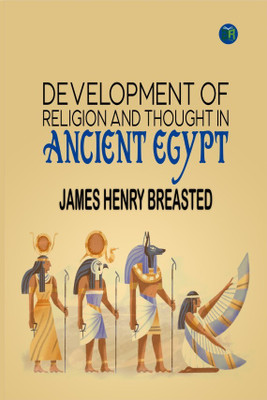 Development Of Religion And Thought In Ancient Egypt(Hardcover, James Henry Breasted)
