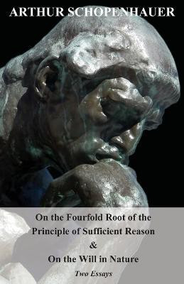On the Fourfold Root of the Principle of Sufficient Reason(English, Paperback, Schopenhauer Arthur)