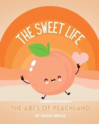 The Sweet Life(English, Paperback, Briggs Denise)