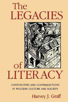 The Legacies of Literacy(English, Paperback, Graff Harvey J.)