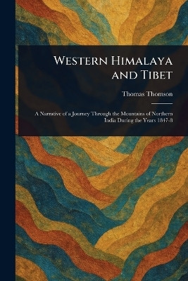 Western Himalaya and Tibet(English, Paperback, Thomson Thomas)