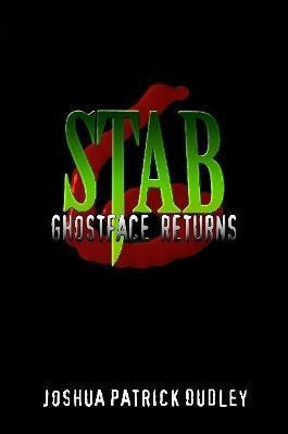 Stab 6: Ghostface Returns(English, Paperback, Dudley Joshua Patrick)