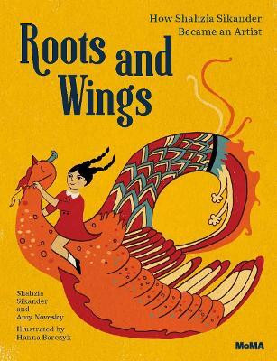 Roots and Wings(English, Hardcover, Sikander Shahzia)