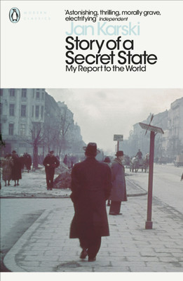 Story of a Secret State: My Report to the World(English, Paperback, Karski Jan)