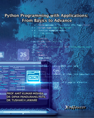 Python Programming with Applications: From Basics to Advance(Paperback, Prof Amit Kumar Mishra, Dr. Dipak Pandurang Patil, Dr. Tushar H. Jaware)