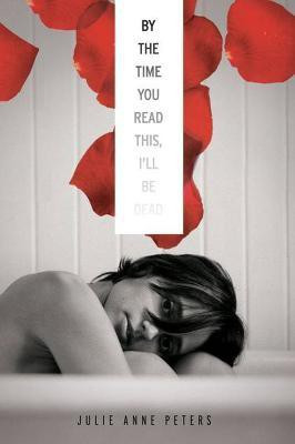 By The Time You Read This I'll Be Dead(English, Paperback, Peters Julie Anne)
