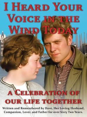 I heard your voice in the wind today(English, Hardcover, Trutzenbach Dave E)