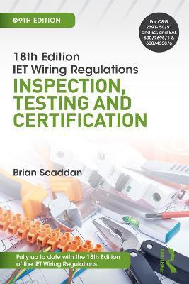 IET Wiring Regulations: Inspection, Testing and Certification(English, Electronic book text, Scaddan Brian)