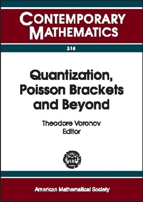 Quantization, Poisson Brackets and Beyond(English, Paperback, American Mathematical Society)