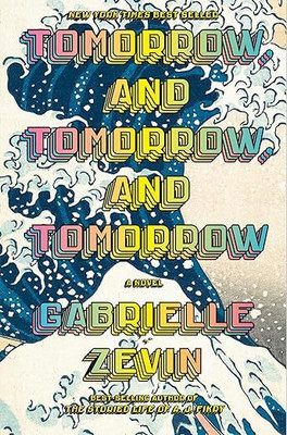 Tomorrow, and Tomorrow, and Tomorrow(Paperback, Gabrielle Zevin)