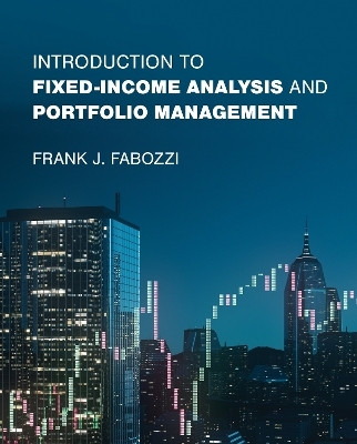 Introduction to Fixed-Income Analysis and Portfolio Management(English, Hardcover, Fabozzi Frank J.)