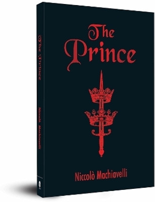 The Prince(English, Paperback, Machiavelli Niccolo)