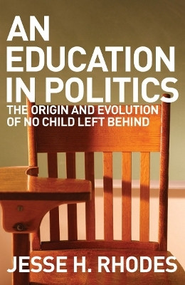 An Education in Politics(English, Paperback, Rhodes Jesse H.)
