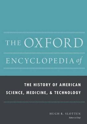 The Oxford Encyclopedia of the History of American Science, Medicine, and Technology(English, Hardcover, unknown)