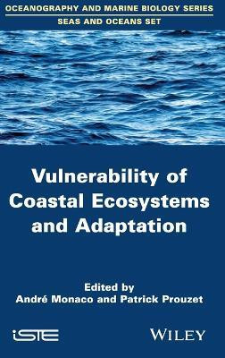 Vulnerability of Coastal Ecosystems and Adaptation(English, Hardcover, unknown)