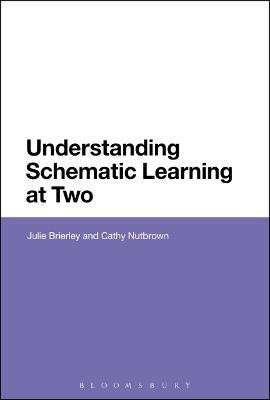 Understanding Schematic Learning at Two(English, Electronic book text, Brierley Julie Dr)