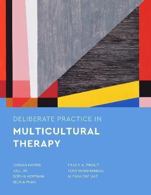 Deliberate Practice in Multicultural Therapy(English, Paperback, Harris Jordan)