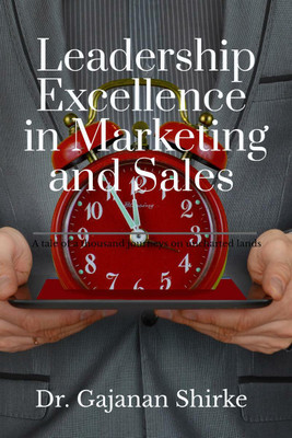 Leadership Excellence in Marketing and Sales(English, Paperback, Gajanan Dr)