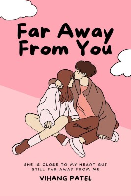 Far Away From You(English, Paperback, Vihang Patel)