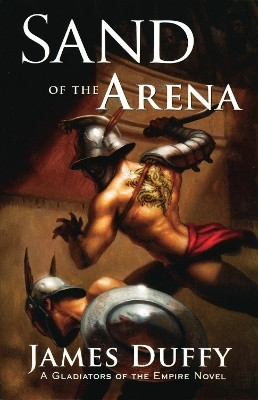Sand of the Arena(English, Paperback, Duffy James)