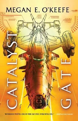 Catalyst Gate(English, Paperback, O'Keefe Megan E)