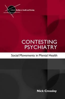 Contesting Psychiatry(English, Paperback, Crossley Nick)