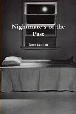 Nightmare's of the Past(English, Paperback, Lannen Rose)