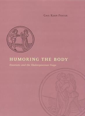 Humoring the Body(English, Hardcover, Paster Gail Kern)