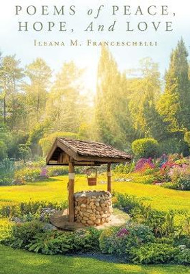 Poems of Peace, Hope, And Love(English, Paperback, Franceschelli Ileana M)