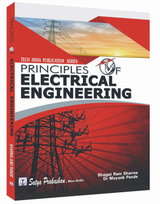 Principles of Electrical Engineering(Paperback, Bhagat Ram Sharma, Dr Mayank Pande)