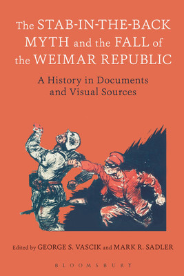 The Stab-in-the-Back Myth and the Fall of the Weimar Republic(English, Paperback, unknown)