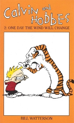 Calvin And Hobbes Volume 2: One Day the Wind Will Change(English, Paperback, Watterson Bill)