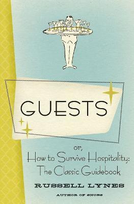 Guests(English, Paperback, Lynes Russell)