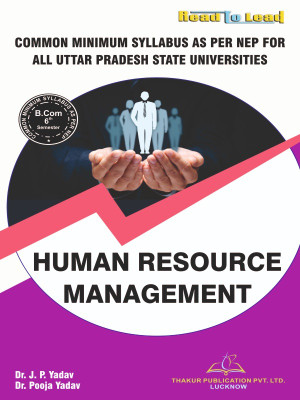 Human Resource Management All U.P State Universities B.Com Sixth Semester book by Thakur Publication(Paperback, Dr. J.P Yadav , Dr. Pooja Yadav)