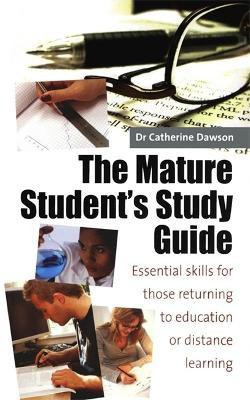 The Mature Student's Study Guide 2nd Edition(English, Paperback, Dawson Catherine Dr)