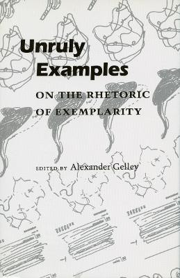 Unruly Examples(English, Hardcover, Gelley Alexander)