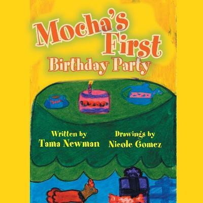Mocha's First Birthday Party(English, Paperback, Newman Tama)