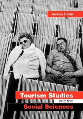 Tourism Studies and the Social Sciences(English, Paperback, Holden Andrew)