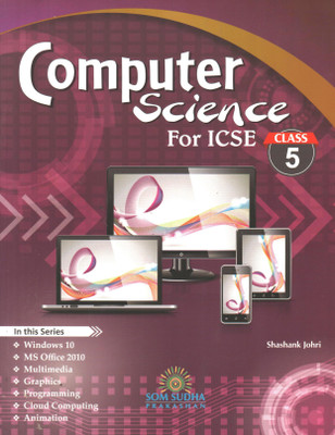 ICSE COMPUTER SCIENCE FOR CLASS 5(Paperback, SHASHANK JOHRI)