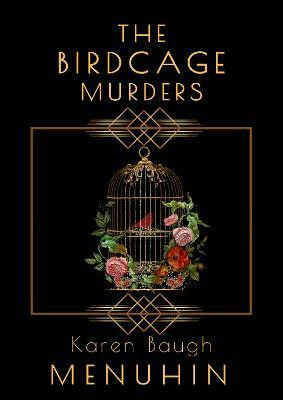 The Birdcage Murders(English, Paperback, Menuhin Karen)