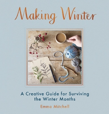 Making Winter(English, Electronic book text, Mitchell Emma)