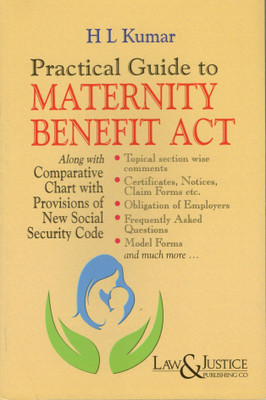 Practical Guide to MATERNITY BENEFIT ACT(Paperback, H L Kumar)