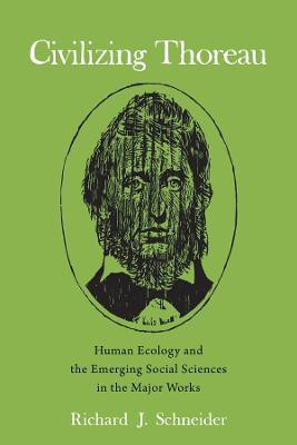 Civilizing Thoreau(English, Hardcover, Schneider Richard J.)