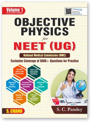 Objective Physics Volume 1 for NEET (UG) 2025 | 5000+ Practice Question | Previous Year Question Papers PYQ | Chapterwise Book | Based on NMC NEET Syllabus | JEE/NEET & Other Engineering Entrance Exam(Paperback, S.C. Pandey)