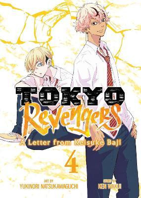 Tokyo Revengers: A Letter from Keisuke Baji Vol. 4(English, Paperback, Wakui Ken)