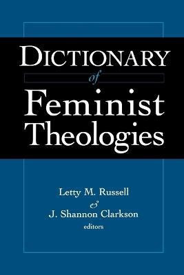 Dictionary of Feminist Theology(English, Paperback, Russell)