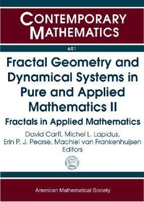 Fractal Geometry and Dynamical Systems in Pure and Applied Mathematics II(English, Paperback, unknown)